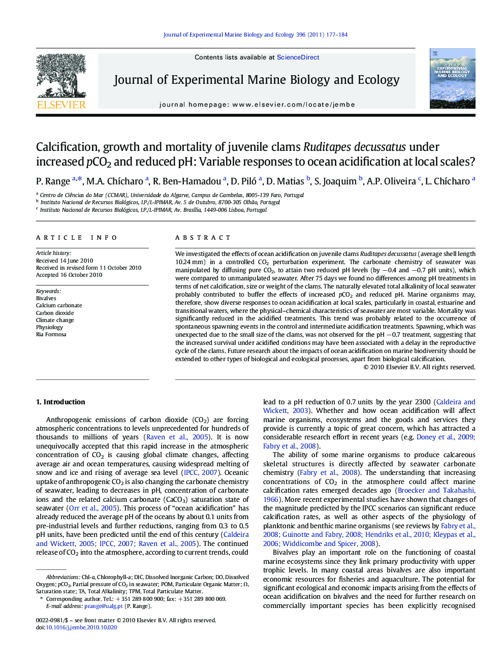 Calcification, growth and mortality of juvenile clams Ruditapes decussatus under increased pCO2 and reduced pH: Variable responses to ocean acidification at local scales?