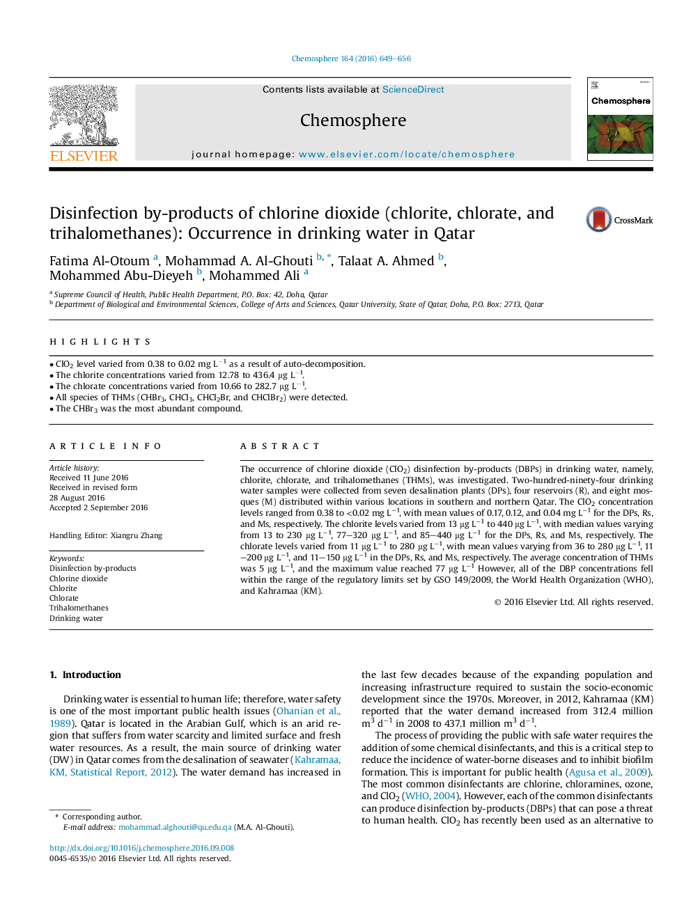 Disinfection by-products of chlorine dioxide (chlorite, chlorate, and trihalomethanes): Occurrence in drinking water in Qatar