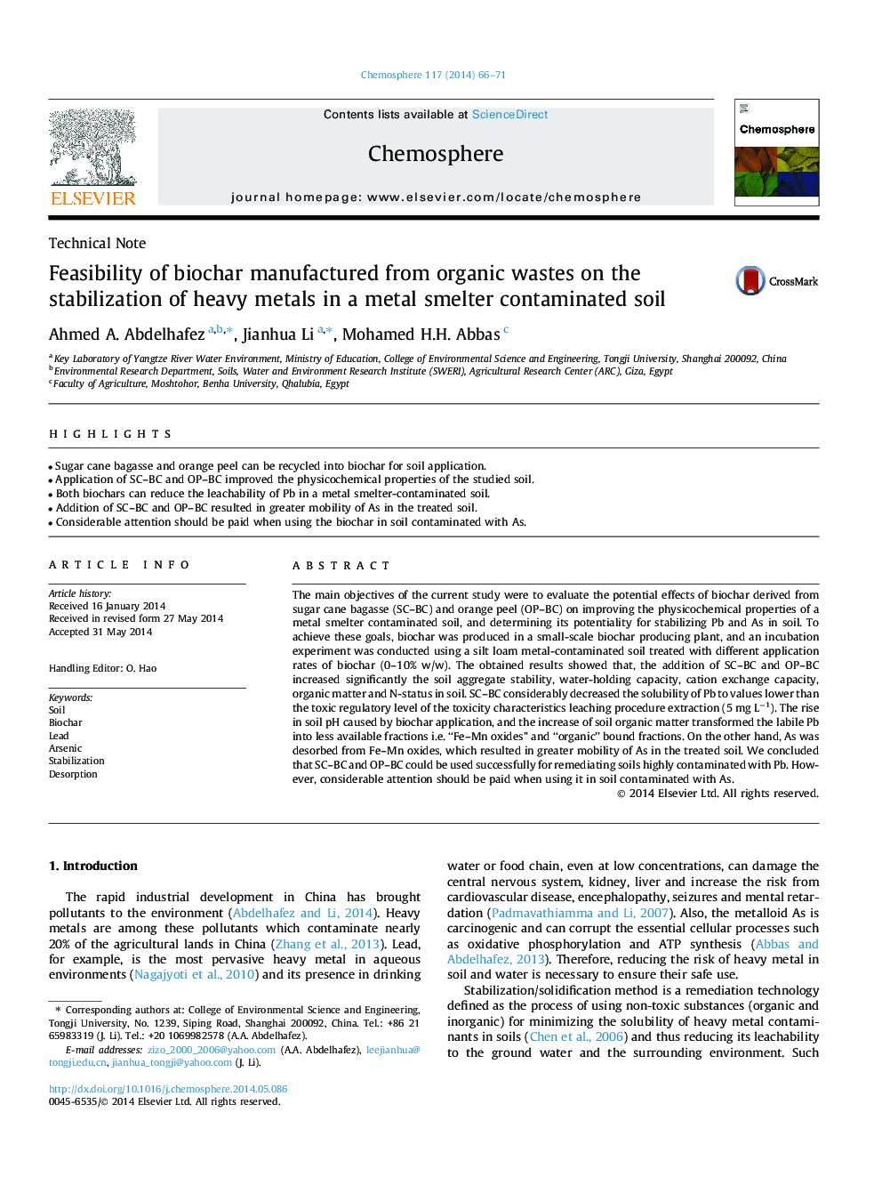 Feasibility of biochar manufactured from organic wastes on the stabilization of heavy metals in a metal smelter contaminated soil