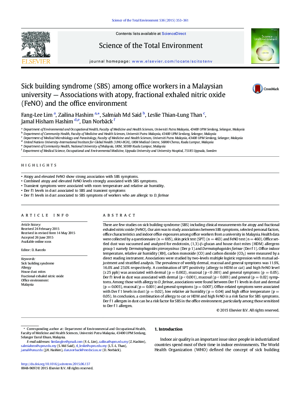 Sick building syndrome (SBS) among office workers in a Malaysian university - Associations with atopy, fractional exhaled nitric oxide (FeNO) and the office environment