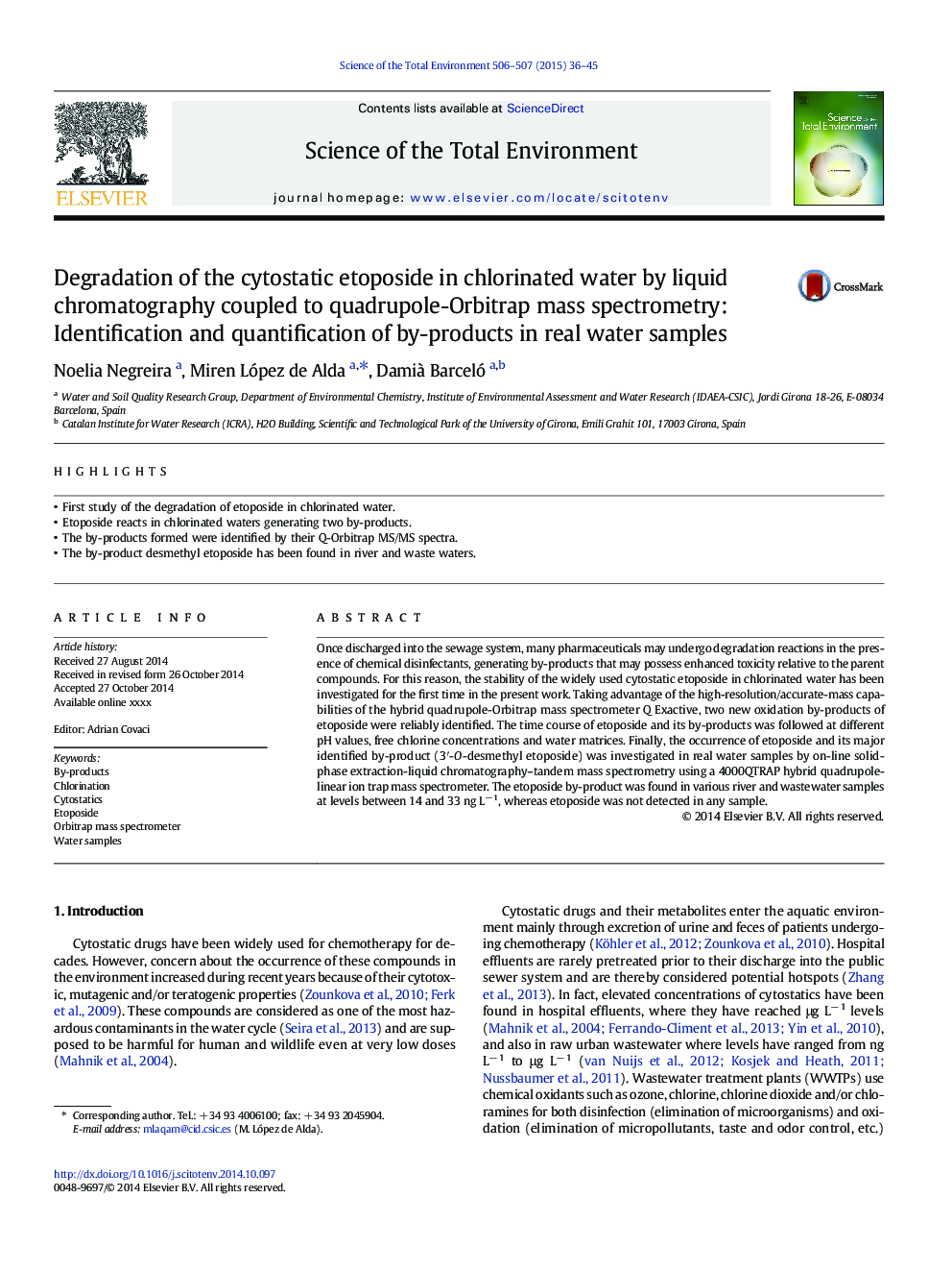 Degradation of the cytostatic etoposide in chlorinated water by liquid chromatography coupled to quadrupole-Orbitrap mass spectrometry: Identification and quantification of by-products in real water samples