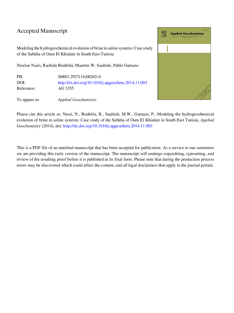 Modeling the hydrogeochemical evolution of brine in saline systems: Case study of the Sabkha of Oum El Khialate in South East Tunisia