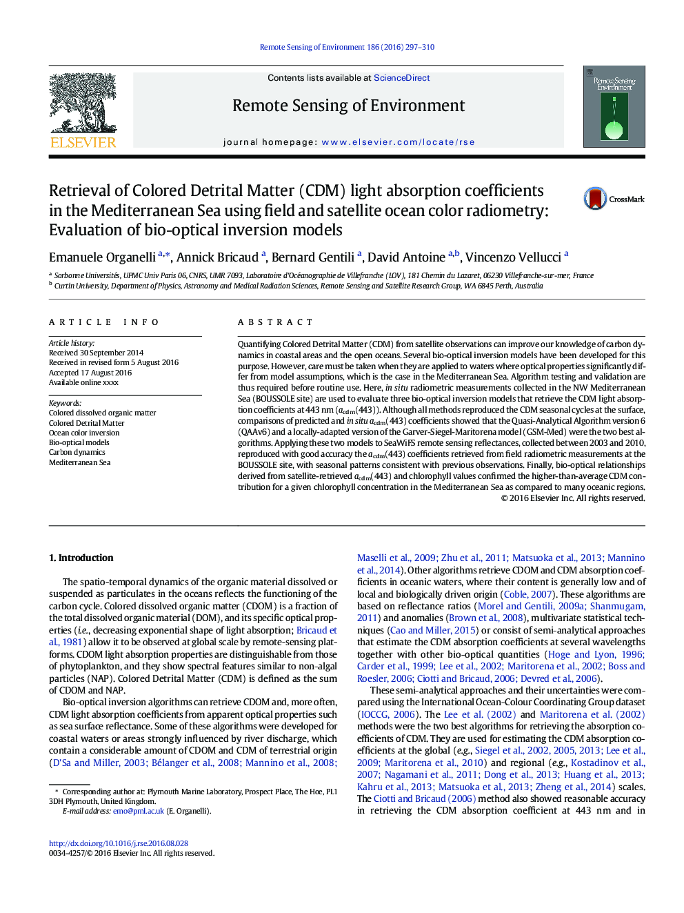 Retrieval of Colored Detrital Matter (CDM) light absorption coefficients in the Mediterranean Sea using field and satellite ocean color radiometry: Evaluation of bio-optical inversion models