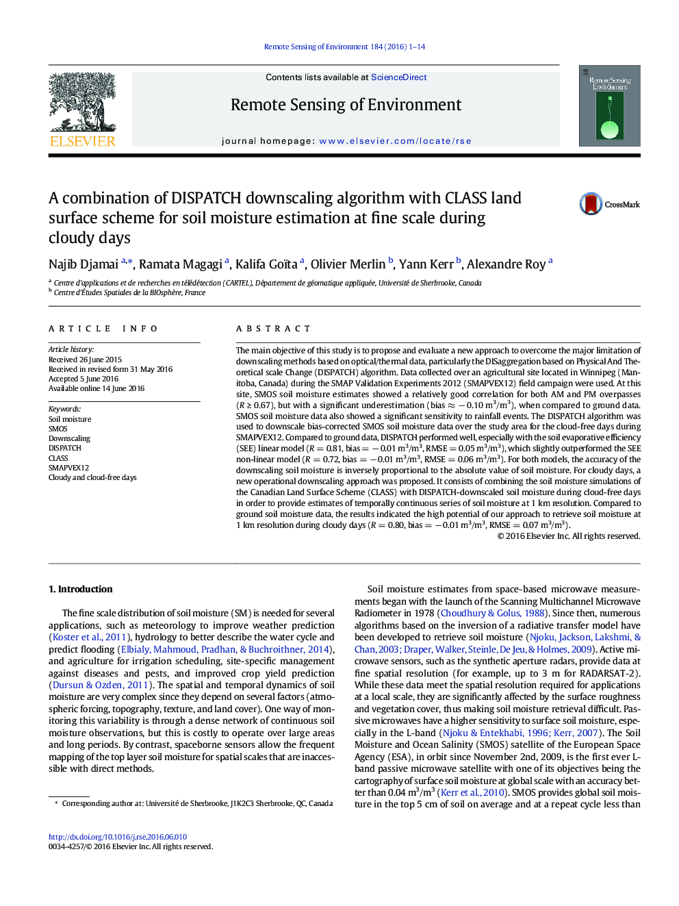 A combination of DISPATCH downscaling algorithm with CLASS land surface scheme for soil moisture estimation at fine scale during cloudy days