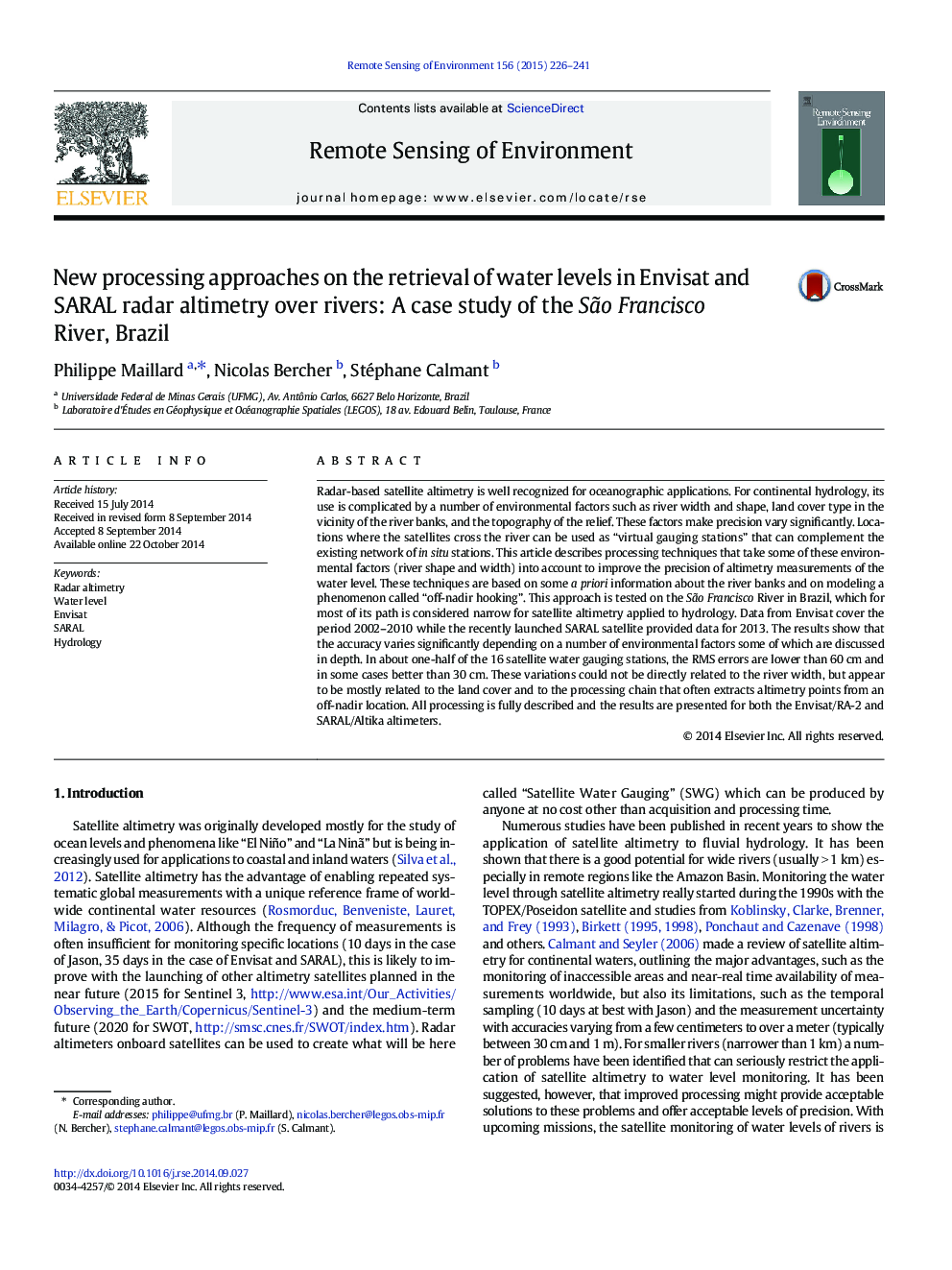 New processing approaches on the retrieval of water levels in Envisat and SARAL radar altimetry over rivers: A case study of the SÃ£o Francisco River, Brazil