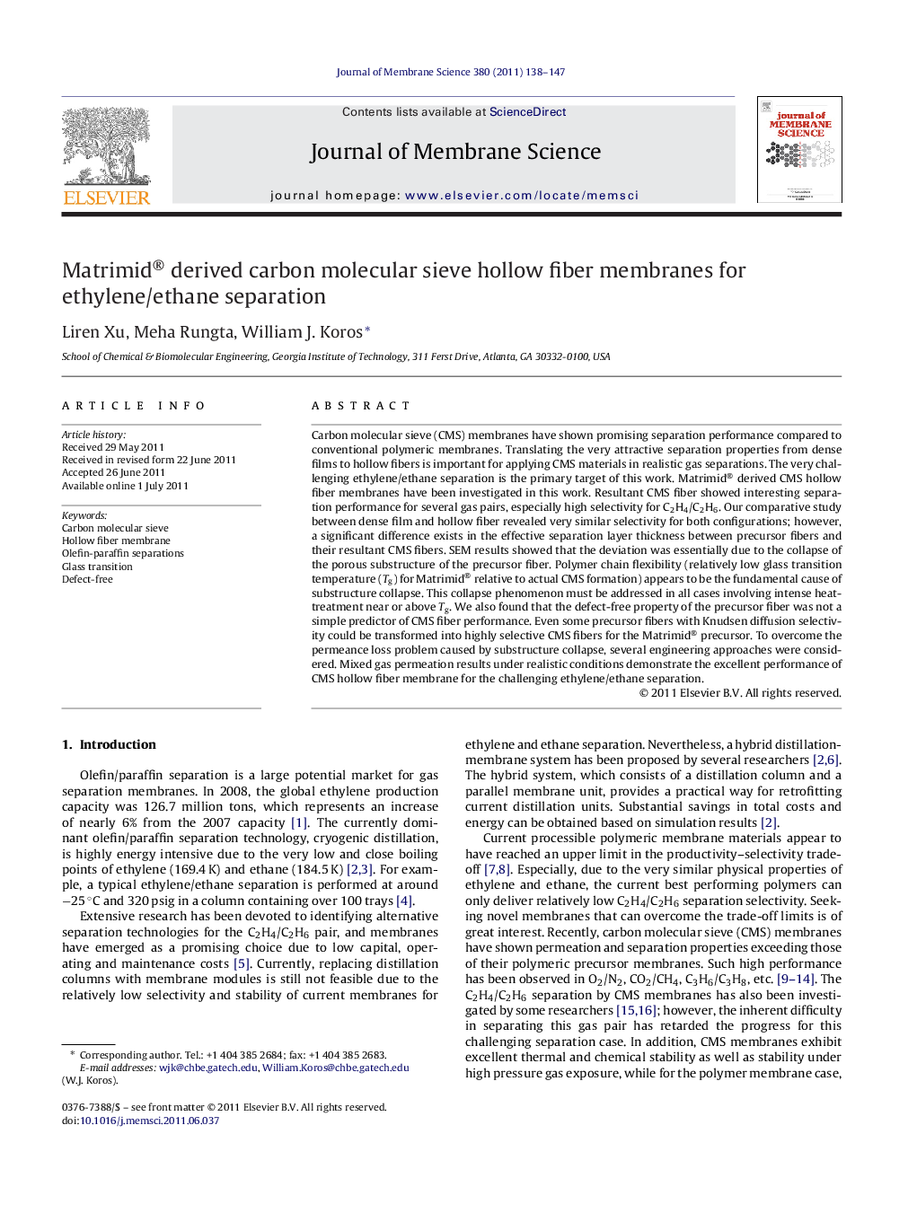 Matrimid® derived carbon molecular sieve hollow fiber membranes for ethylene/ethane separation