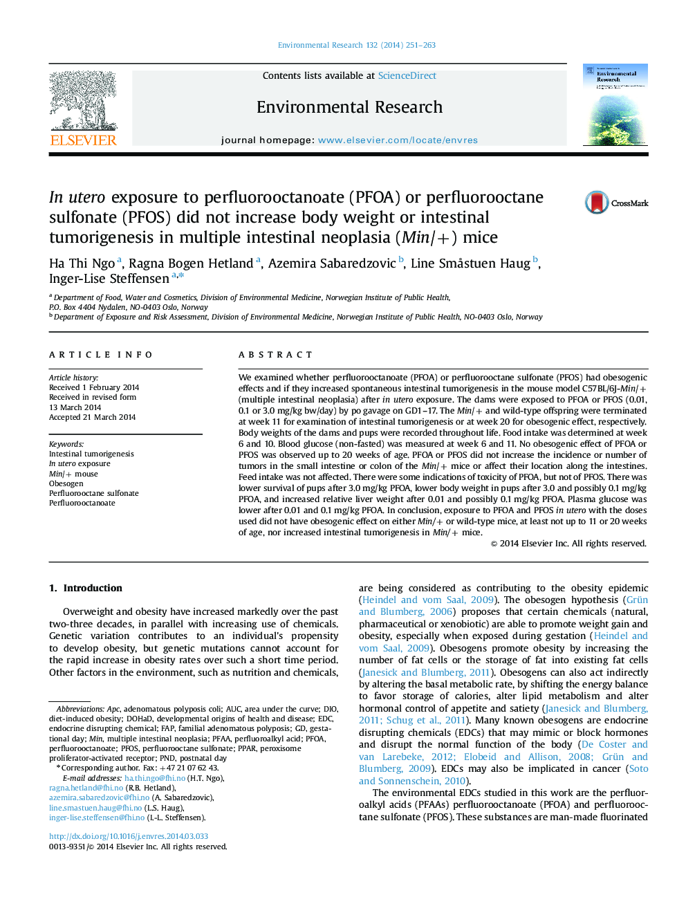 In utero exposure to perfluorooctanoate (PFOA) or perfluorooctane sulfonate (PFOS) did not increase body weight or intestinal tumorigenesis in multiple intestinal neoplasia (Min/+) mice