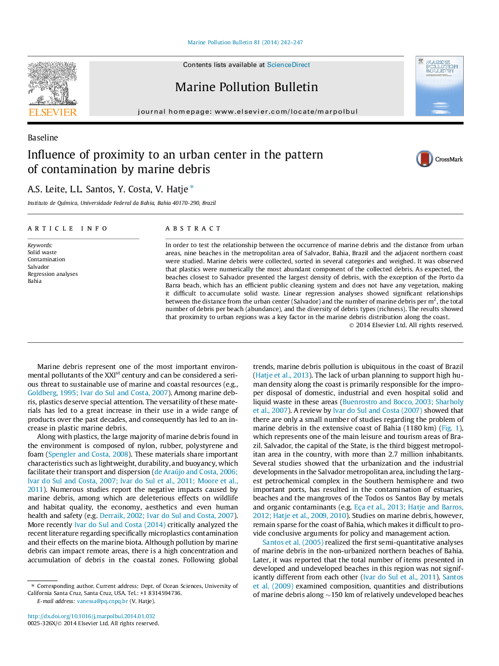 BaselineInfluence of proximity to an urban center in the pattern of contamination by marine debris