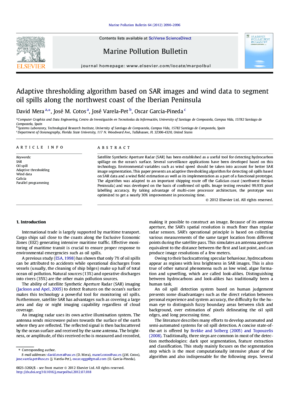 عکس صفحه اول مقاله: Adaptive thresholding algorithm based on SAR images and wind data to segment oil spills along the northwest coast of the Iberian Peninsula Adaptive thresholding algorithm based on SAR images and wind data to segment oil spills along the northwest coast of the Iberian Peninsula