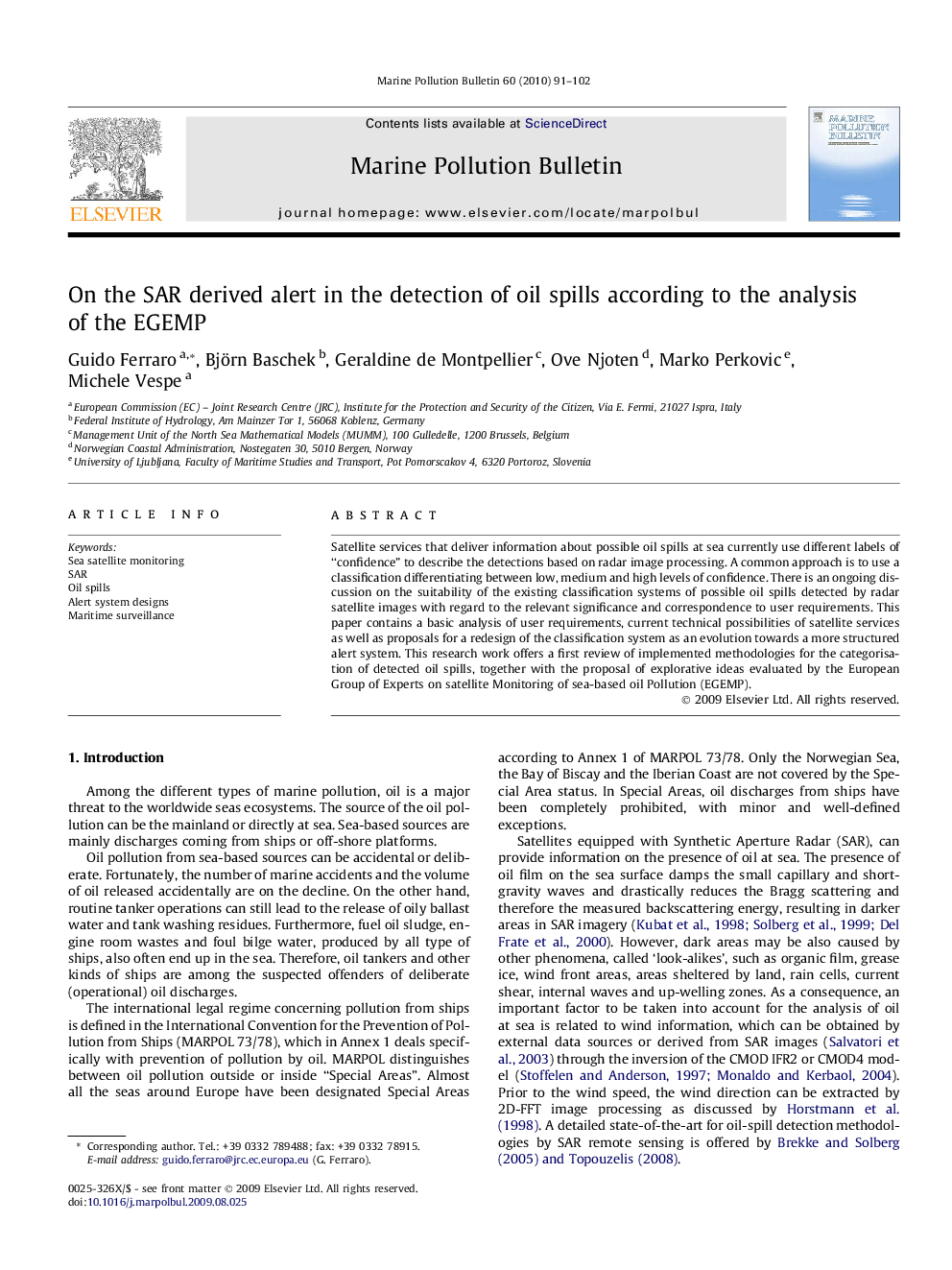 On the SAR derived alert in the detection of oil spills according to the analysis of the EGEMP