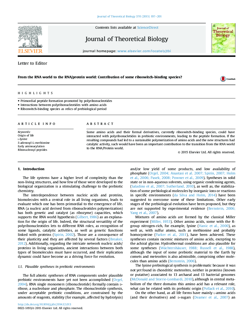 Letter to EditorFrom the RNA world to the RNA/protein world: Contribution of some riboswitch-binding species?