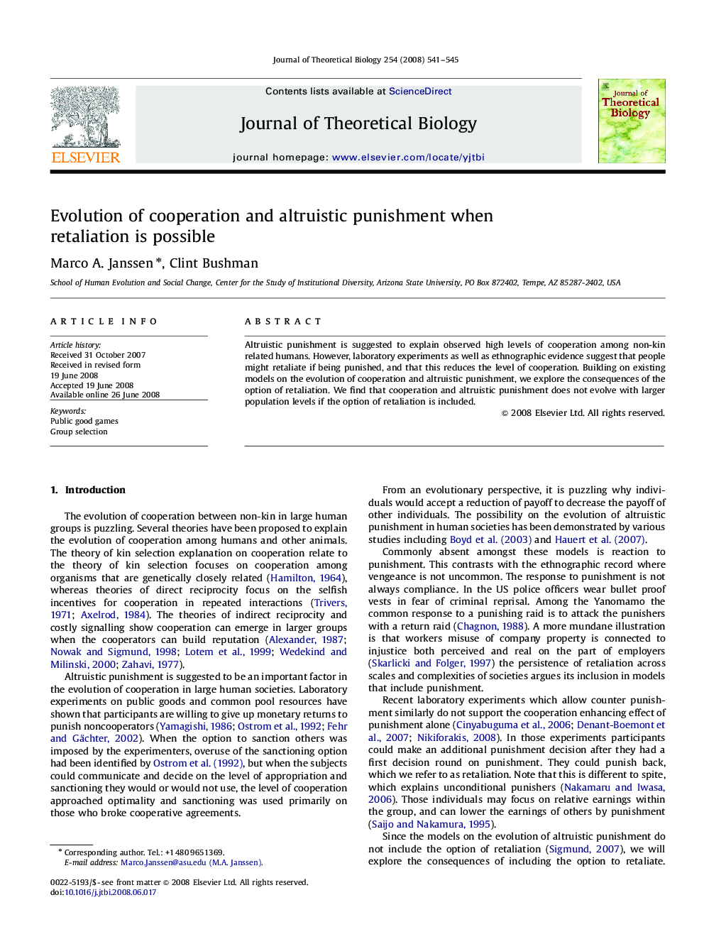 Evolution of cooperation and altruistic punishment when retaliation is possible