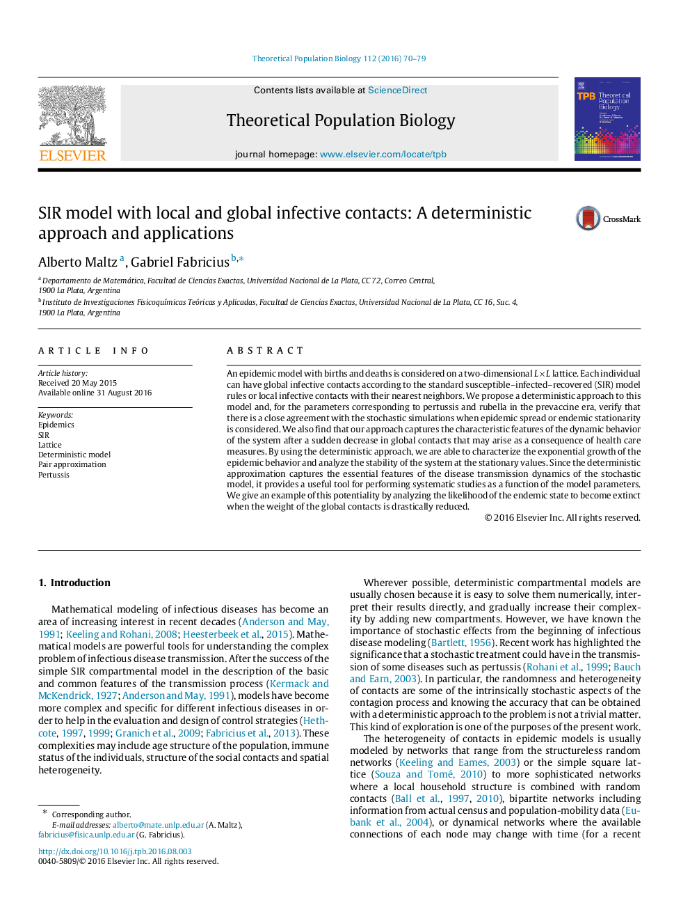 عکس صفحه اول مقاله: SIR model with local and global infective contacts: A deterministic approach and applications SIR model with local and global infective contacts: A deterministic approach and applications