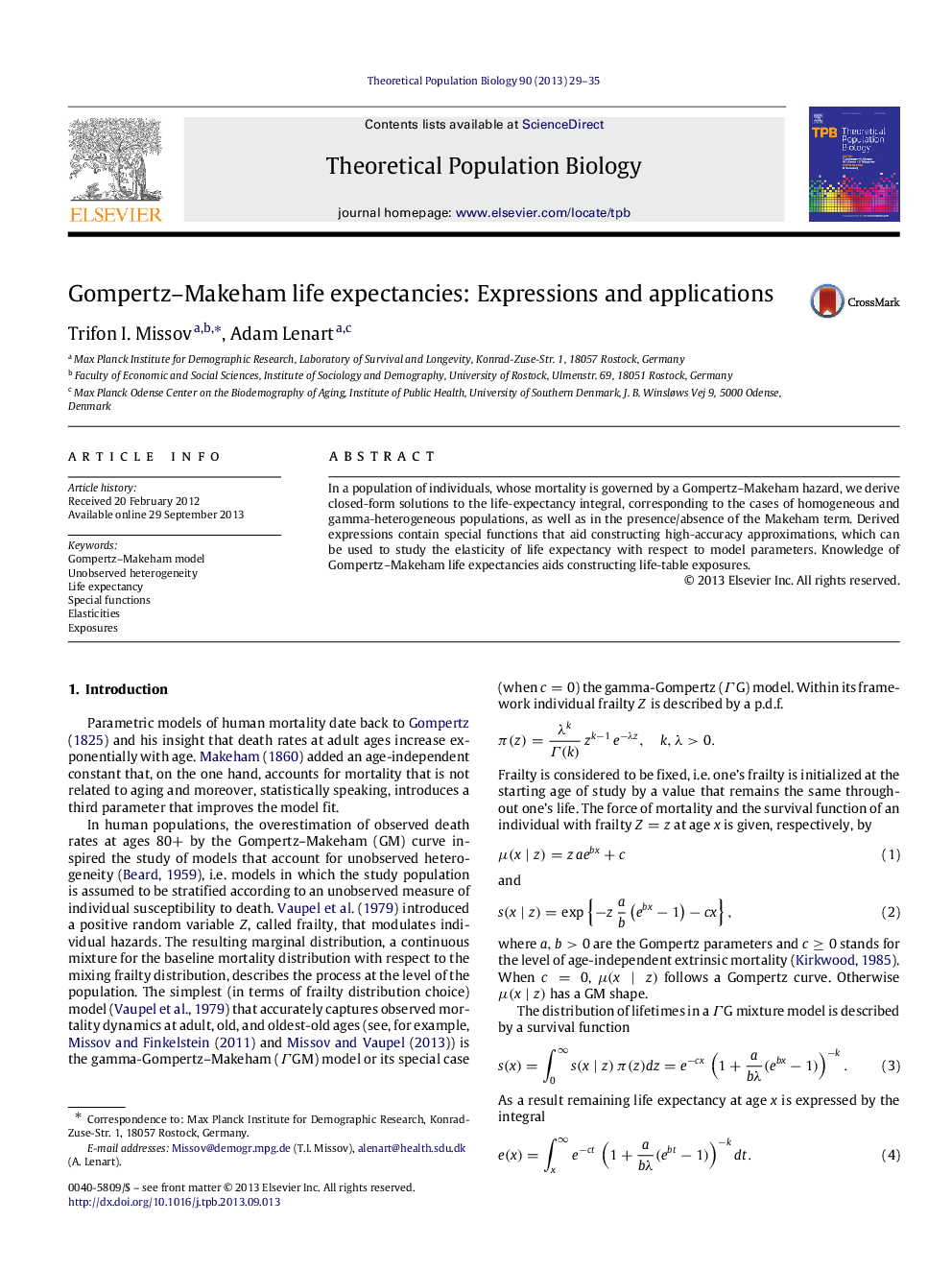 Gompertz-Makeham life expectancies: Expressions and applications