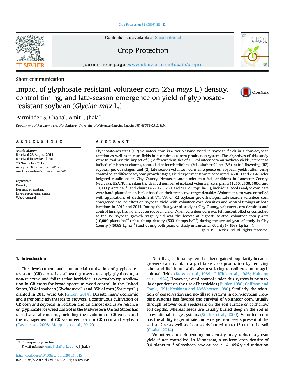 Short communicationImpact of glyphosate-resistant volunteer corn (Zea mays L.) density, control timing, and late-season emergence on yield of glyphosate-resistant soybean (Glycine max L.)