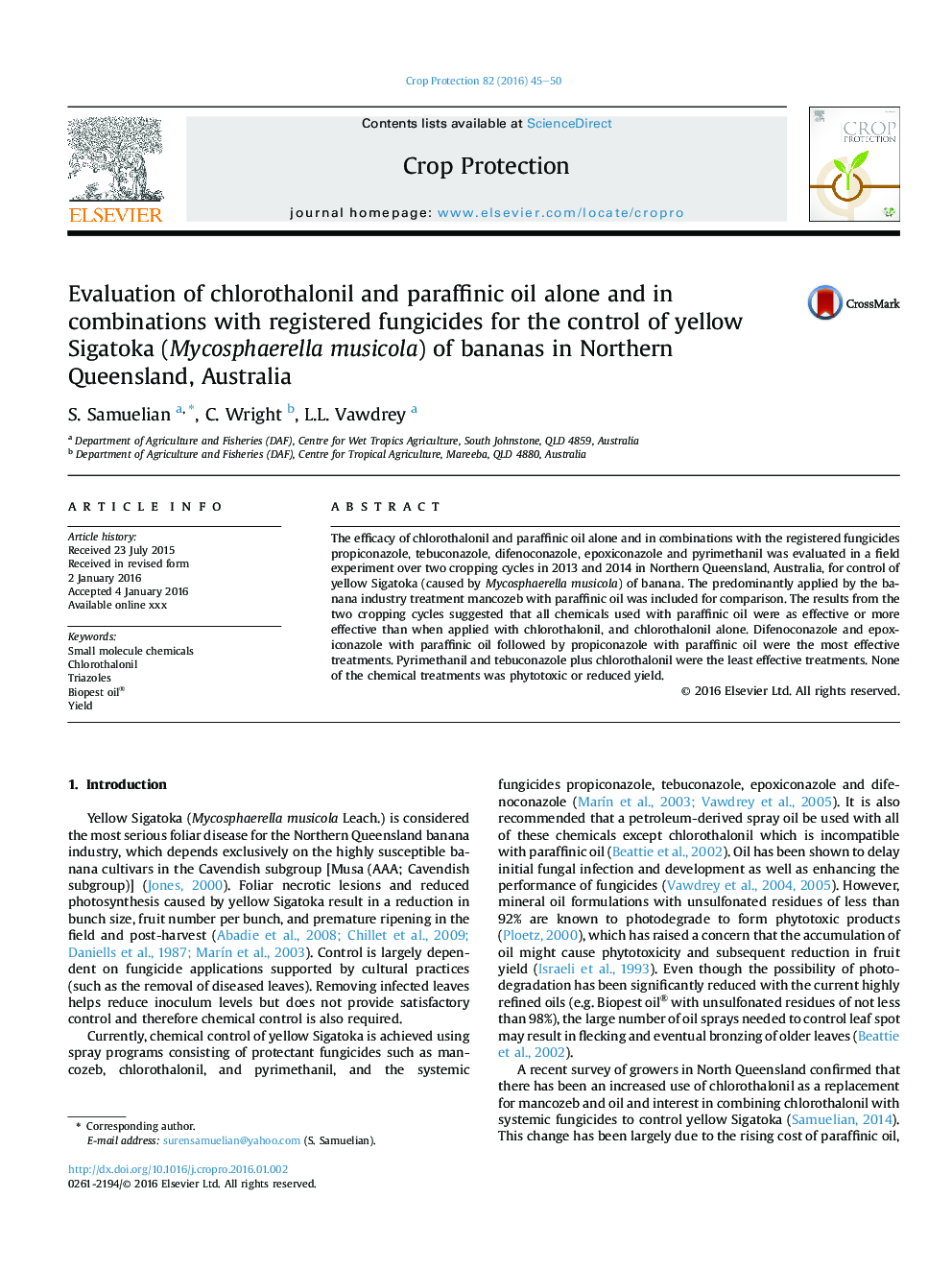 Evaluation of chlorothalonil and paraffinic oil alone and in combinations with registered fungicides for the control of yellow Sigatoka (Mycosphaerella musicola) of bananas in Northern Queensland, Australia