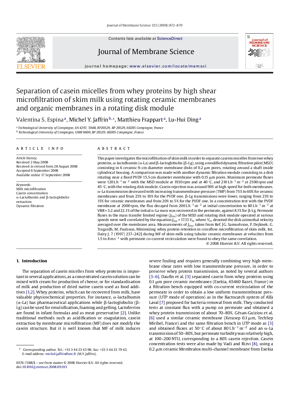 عکس صفحه اول مقاله: Separation of casein micelles from whey proteins by high shear microfiltration of skim milk using rotating ceramic membranes and organic membranes in a rotating disk module Separation of casein micelles from whey proteins by high shear microfiltration of skim milk using rotating ceramic membranes and organic membranes in a rotating disk module