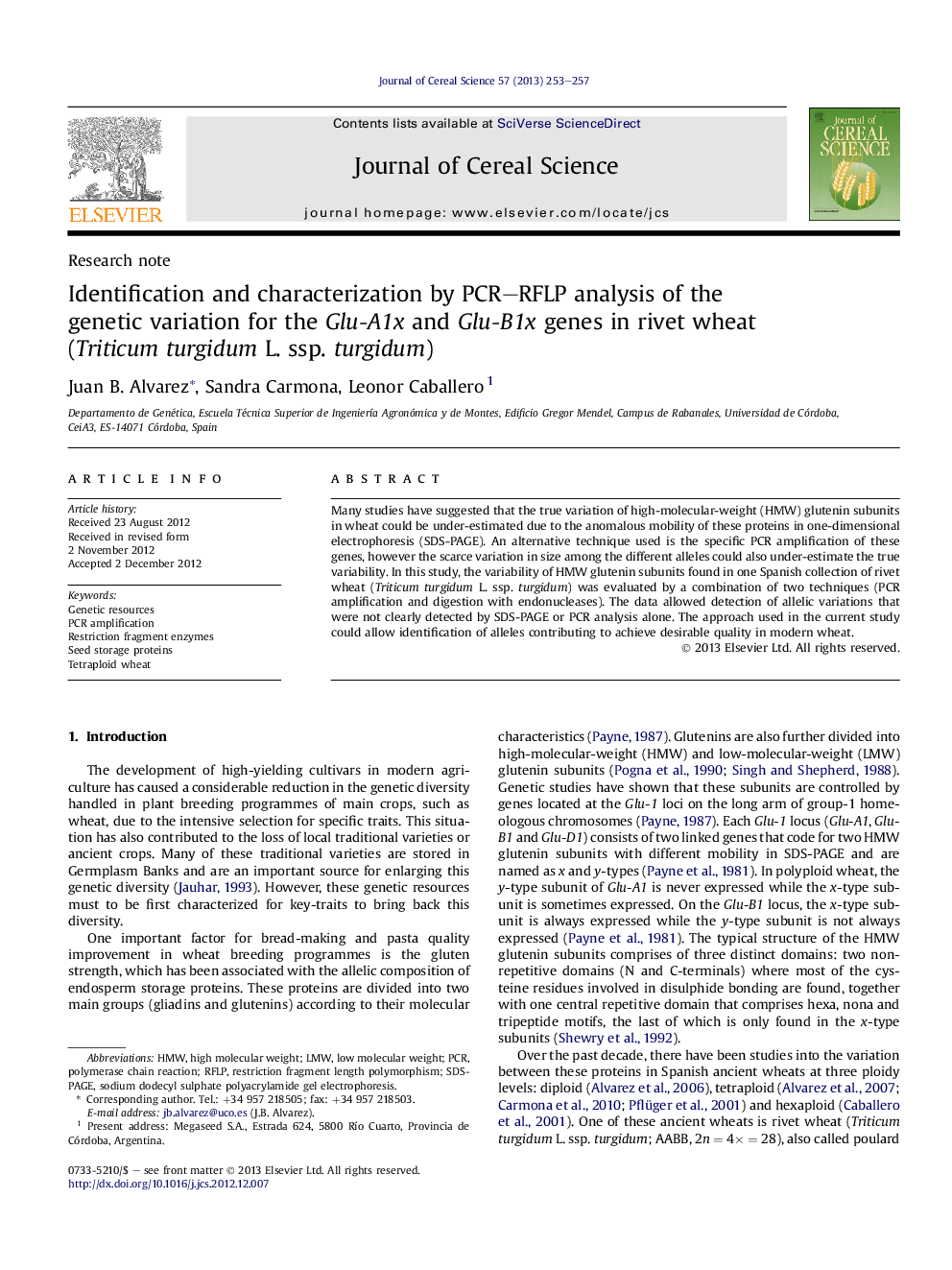 عکس صفحه اول مقاله: Identification and characterization by PCR-RFLP analysis of the genetic variation for the Glu-A1x and Glu-B1x genes in rivet wheat (Triticum turgidum L. ssp. turgidum) Identification and characterization by PCR-RFLP analysis of the genetic variation for the Glu-A1x and Glu-B1x genes in rivet wheat (Triticum turgidum L. ssp. turgidum)