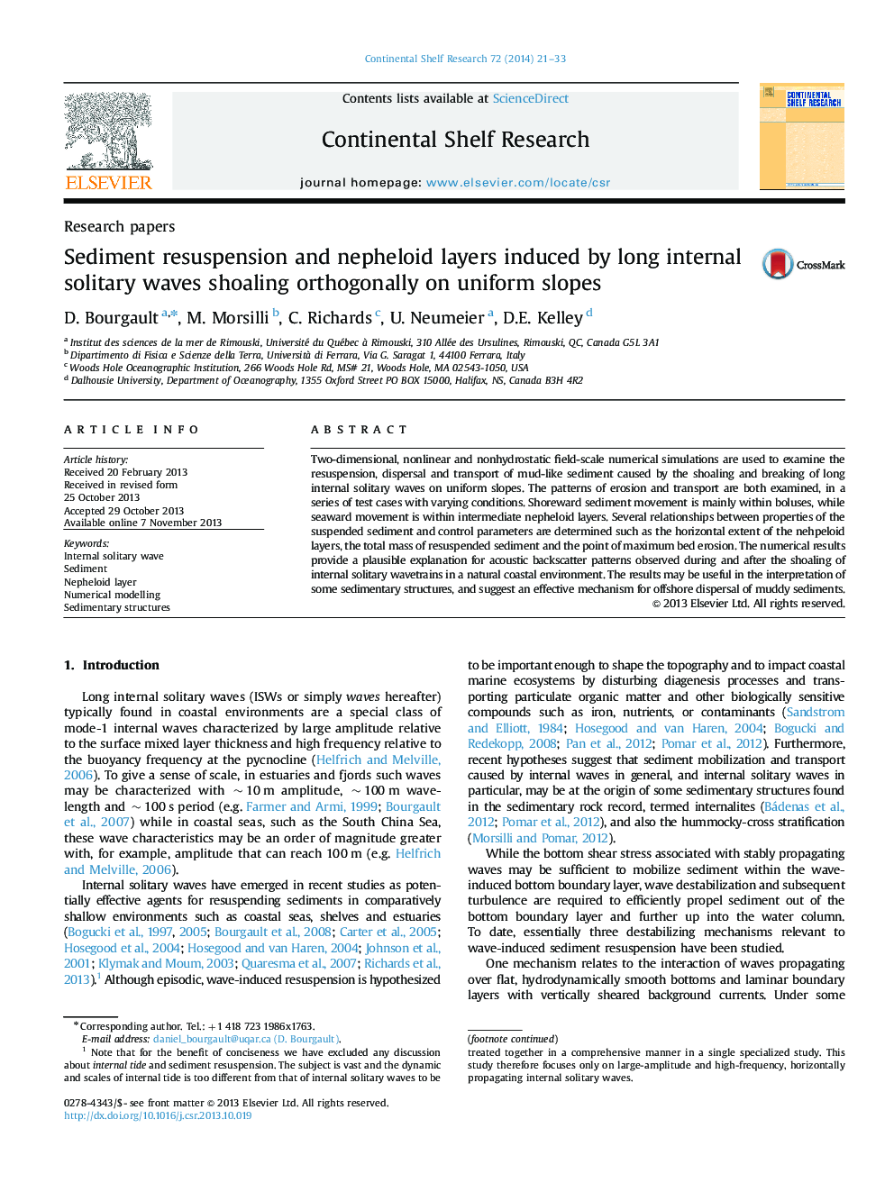 Sediment resuspension and nepheloid layers induced by long internal solitary waves shoaling orthogonally on uniform slopes