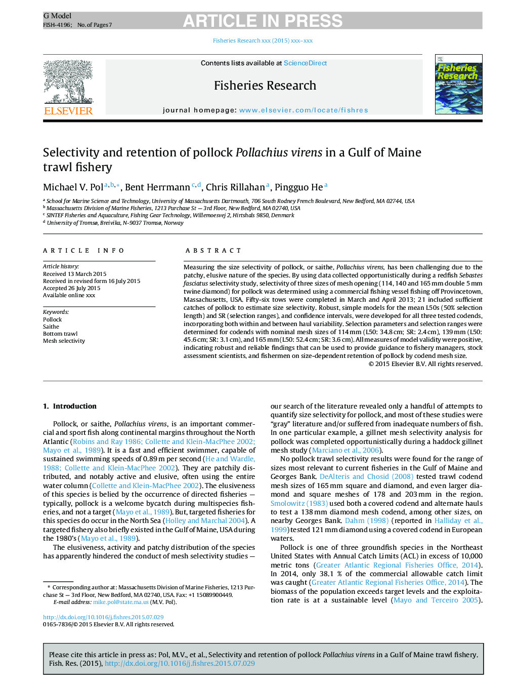 Selectivity and retention of pollock Pollachius virens in a Gulf of Maine trawl fishery