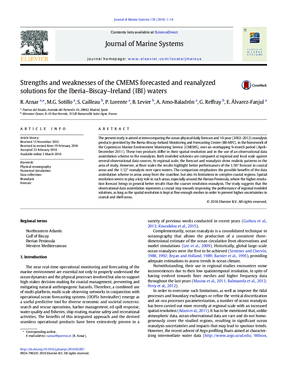 Strengths and weaknesses of the CMEMS forecasted and reanalyzed solutions for the Iberia–Biscay–Ireland (IBI) waters