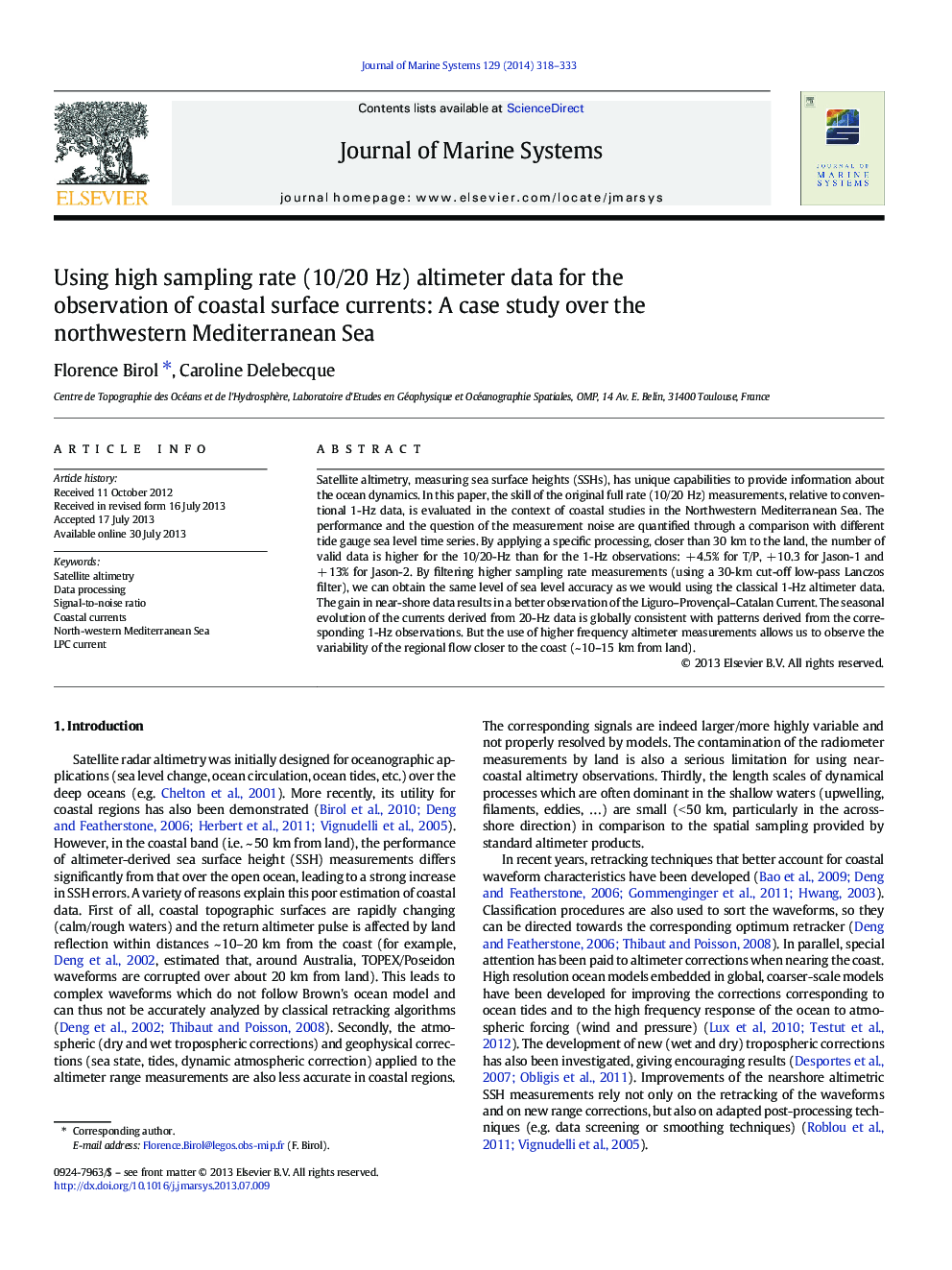 Using high sampling rate (10/20Â Hz) altimeter data for the observation of coastal surface currents: A case study over the northwestern Mediterranean Sea