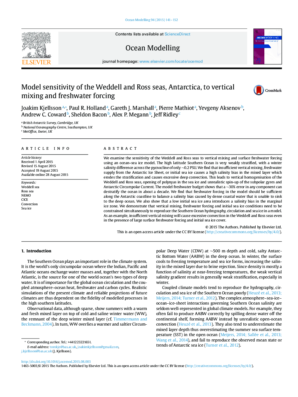 Model sensitivity of the Weddell and Ross seas, Antarctica, to vertical mixing and freshwater forcing