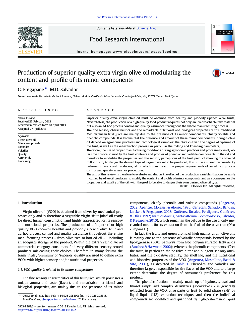 Production of superior quality extra virgin olive oil modulating the content and profile of its minor components