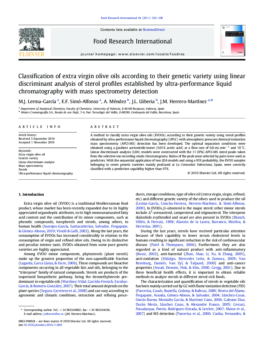 عکس صفحه اول مقاله: Classification of extra virgin olive oils according to their genetic variety using linear discriminant analysis of sterol profiles established by ultra-performance liquid chromatography with mass spectrometry detection Classification of extra virgin olive oils according to their genetic variety using linear discriminant analysis of sterol profiles established by ultra-performance liquid chromatography with mass spectrometry detection