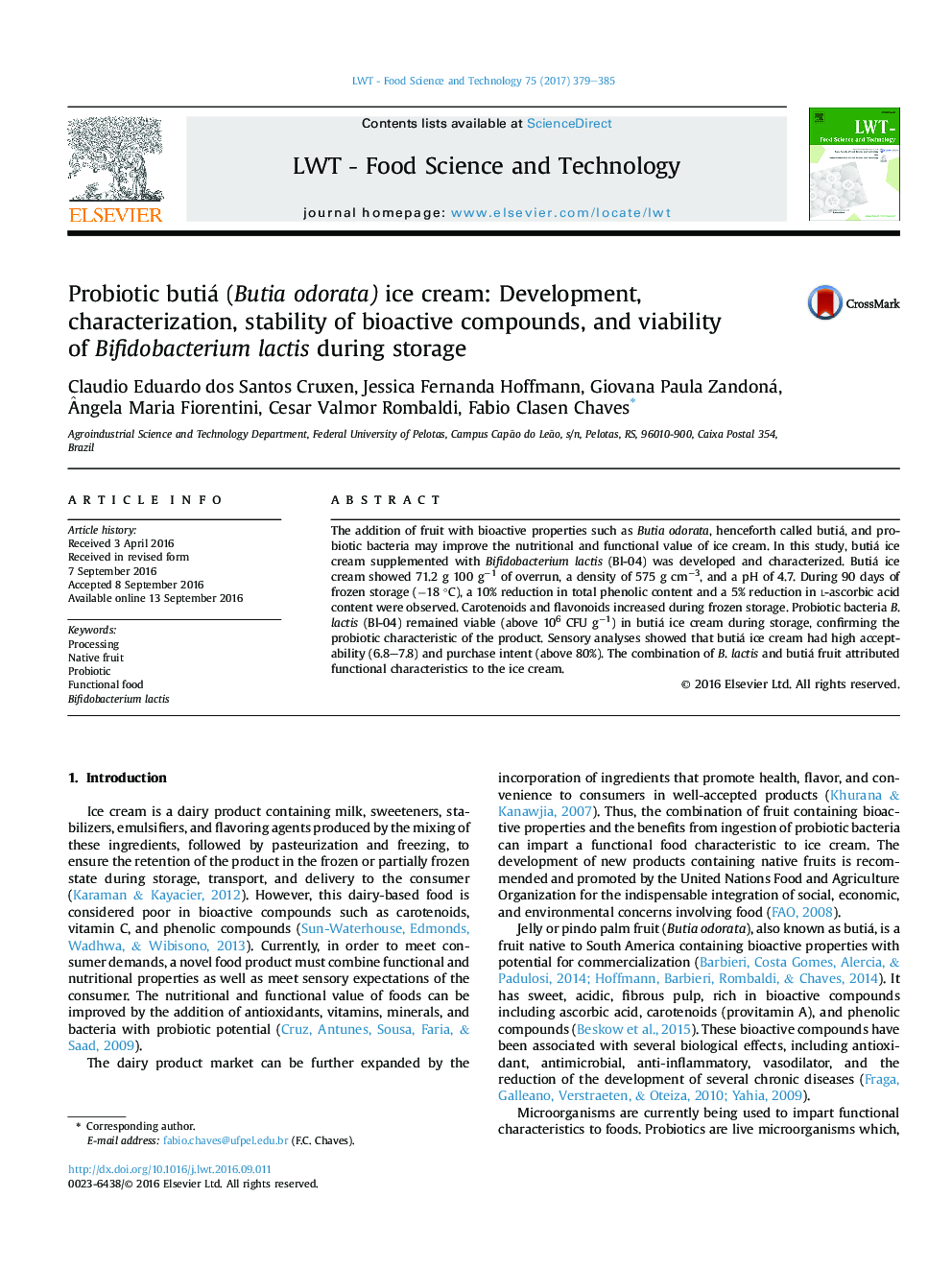 Probiotic butiá (Butia odorata) ice cream: Development, characterization, stability of bioactive compounds, and viability ofÂ Bifidobacterium lactis during storage