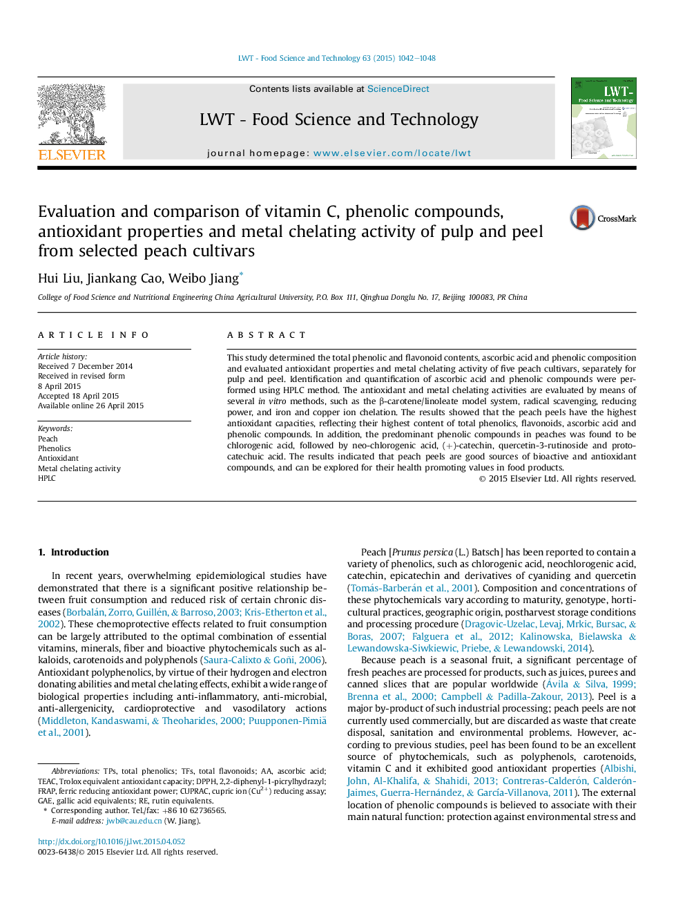 Evaluation and comparison of vitamin C, phenolic compounds, antioxidant properties and metal chelating activity of pulp and peel from selected peach cultivars