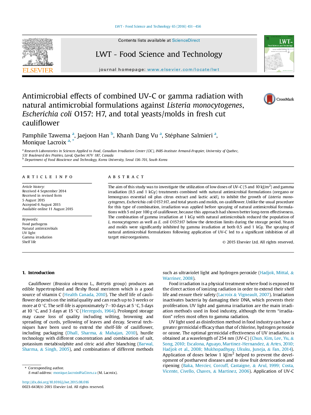 Antimicrobial effects of combined UV-C or gamma radiation with natural antimicrobial formulations against Listeria monocytogenes, Escherichia coli O157: H7, and total yeasts/molds in fresh cut cauliflower