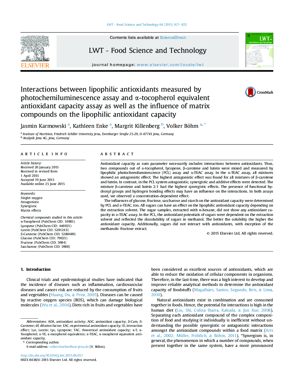 Interactions between lipophilic antioxidants measured by photochemiluminescence assay and Î±-tocopherol equivalent antioxidant capacity assay as well as the influence of matrix compounds on the lipophilic antioxidant capacity