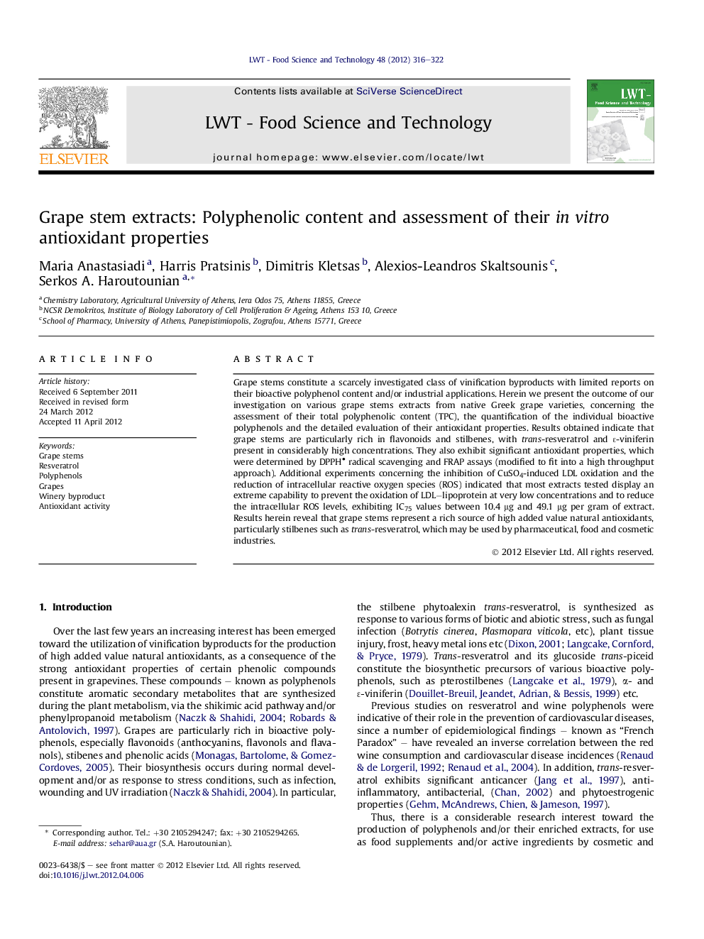 Grape stem extracts: Polyphenolic content and assessment of their inÂ vitro antioxidant properties