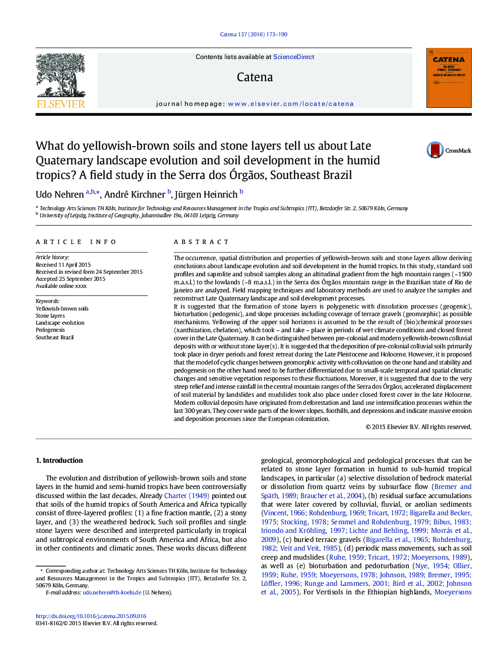 What do yellowish-brown soils and stone layers tell us about Late Quaternary landscape evolution and soil development in the humid tropics? A field study in the Serra dos ÃrgÃ£os, Southeast Brazil