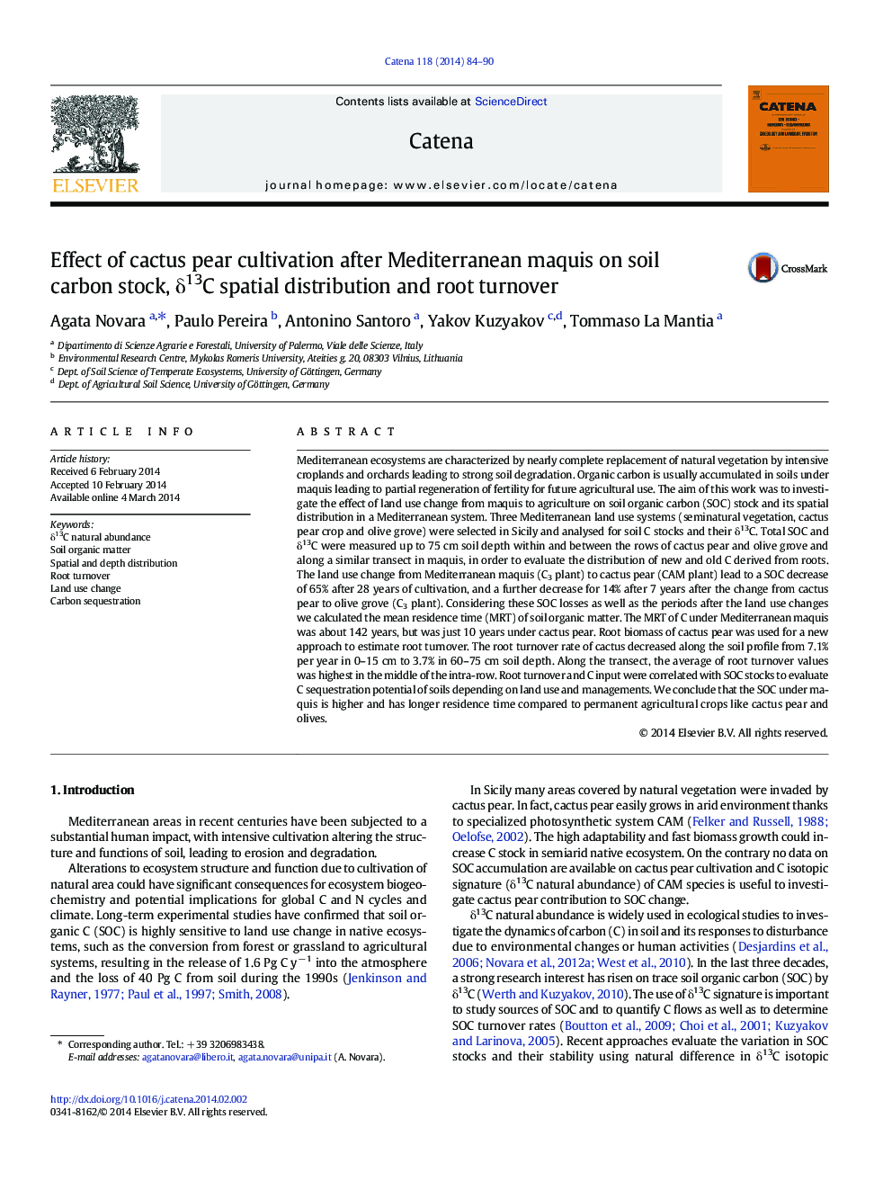 Effect of cactus pear cultivation after Mediterranean maquis on soil carbon stock, Î´13C spatial distribution and root turnover