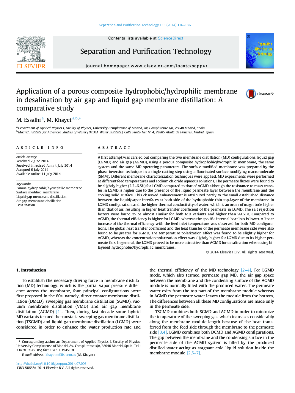 Application of a porous composite hydrophobic/hydrophilic membrane in desalination by air gap and liquid gap membrane distillation: A comparative study