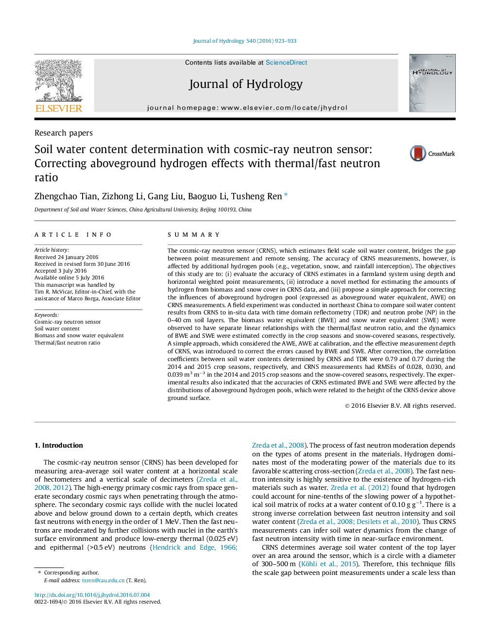 Research papersSoil water content determination with cosmic-ray neutron sensor: Correcting aboveground hydrogen effects with thermal/fast neutron ratio