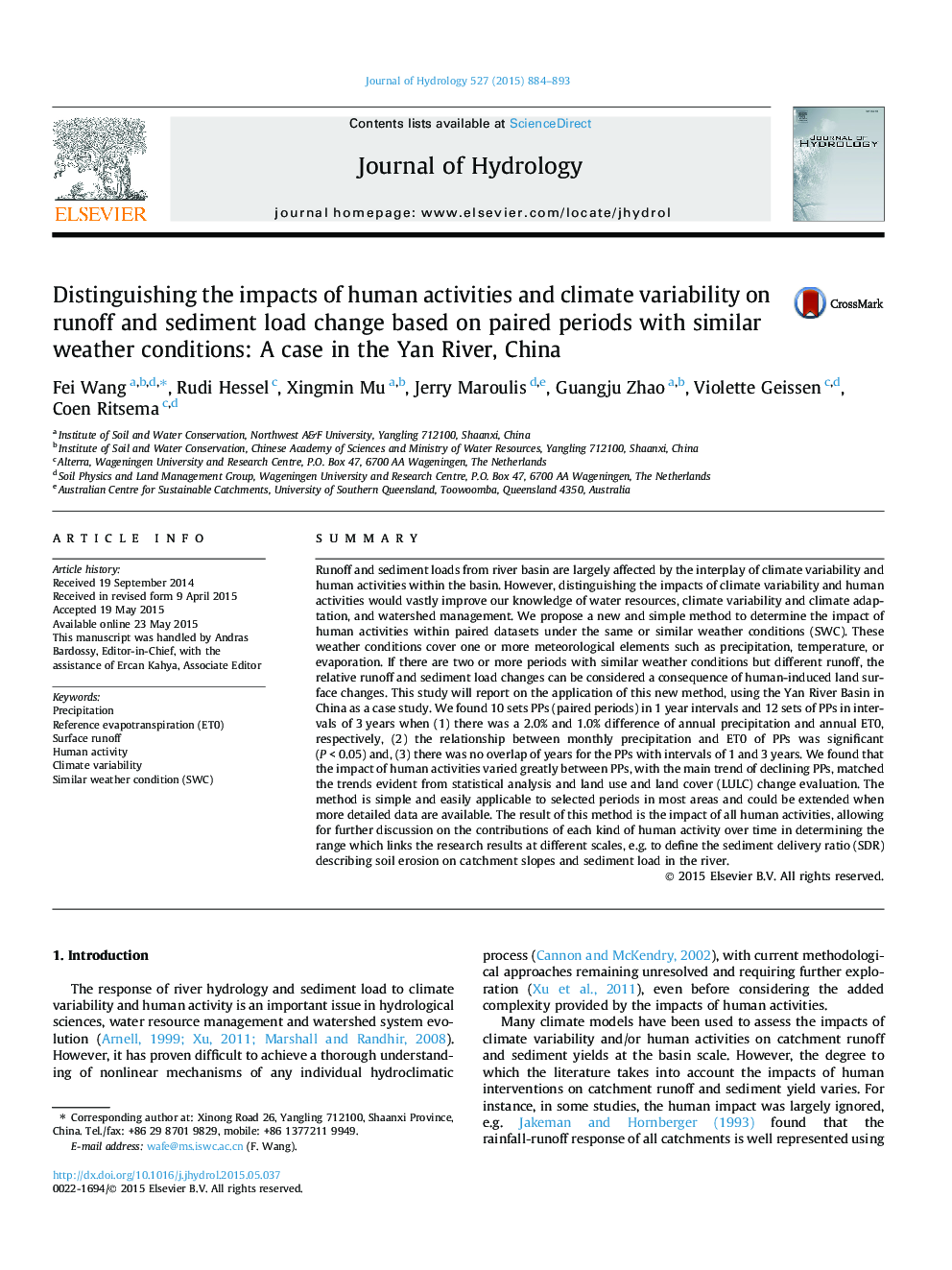 Distinguishing the impacts of human activities and climate variability on runoff and sediment load change based on paired periods with similar weather conditions: A case in the Yan River, China