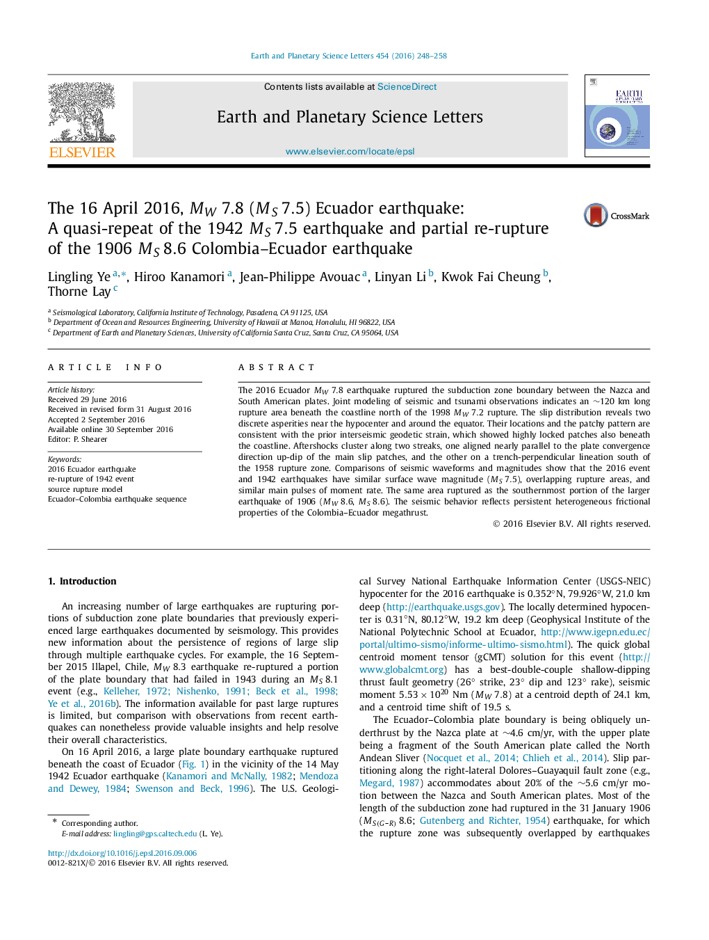 The 16 April 2016, MWÂ 7.8 (MSÂ 7.5) Ecuador earthquake: A quasi-repeat of the 1942 MSÂ 7.5 earthquake and partial re-rupture of the 1906 MSÂ 8.6 Colombia-Ecuador earthquake