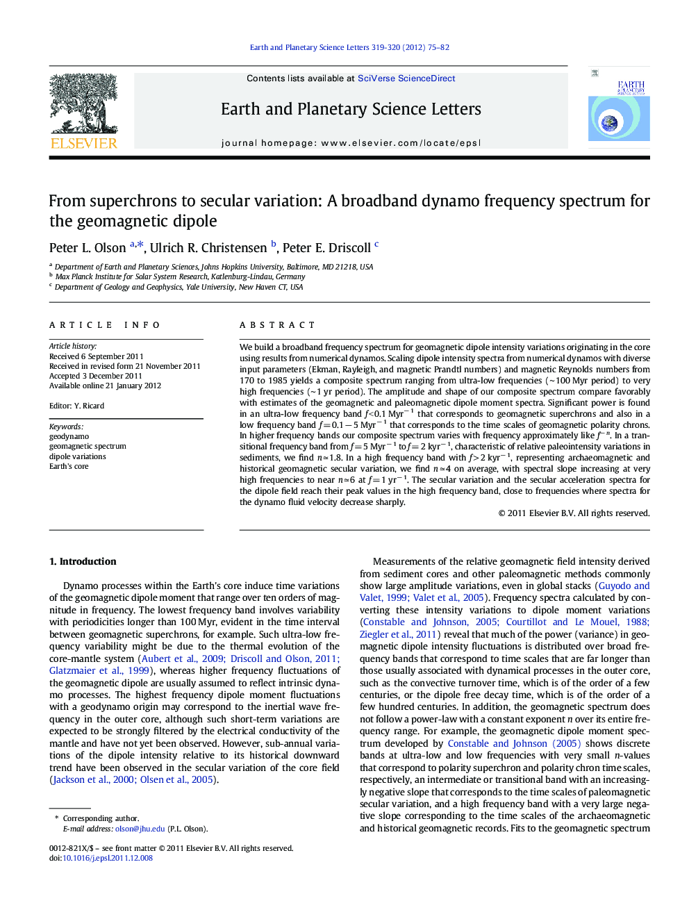 From superchrons to secular variation: A broadband dynamo frequency spectrum for the geomagnetic dipole