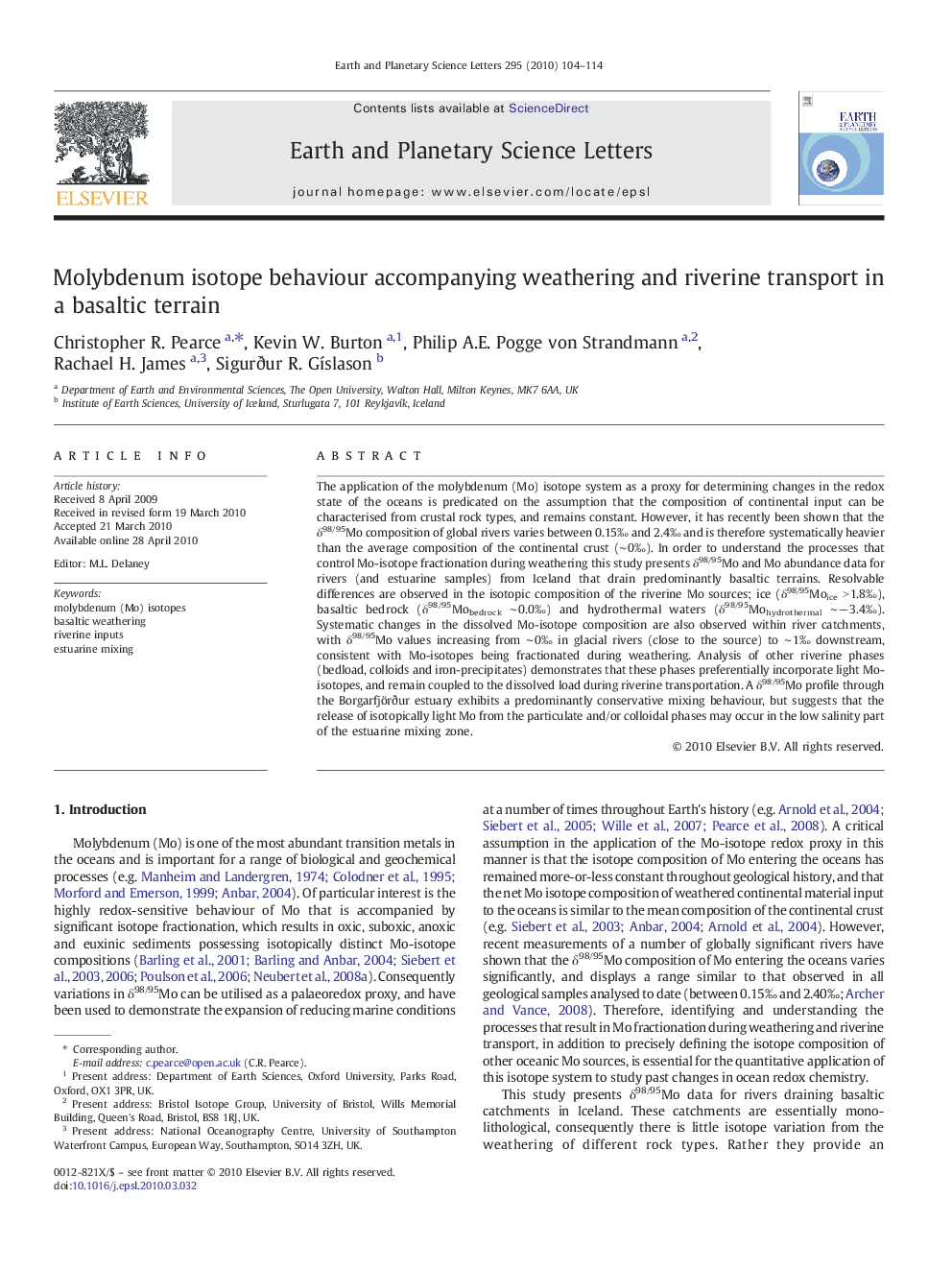 Molybdenum isotope behaviour accompanying weathering and riverine transport in a basaltic terrain