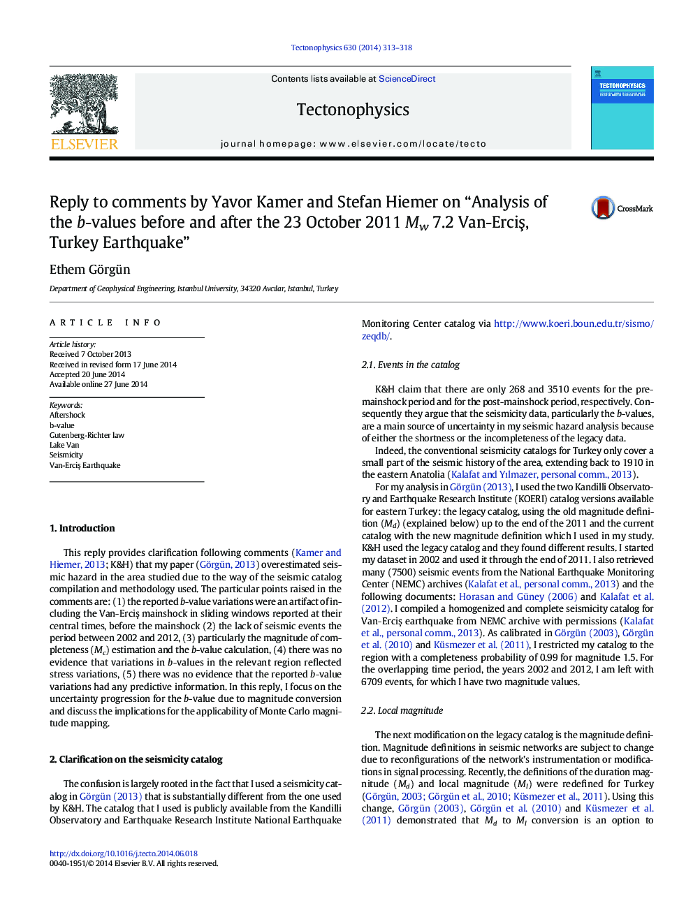 Reply to comments by Yavor Kamer and Stefan Hiemer on “Analysis of the b-values before and after the 23 October 2011 Mw 7.2 Van-ErciÅ, Turkey Earthquake”