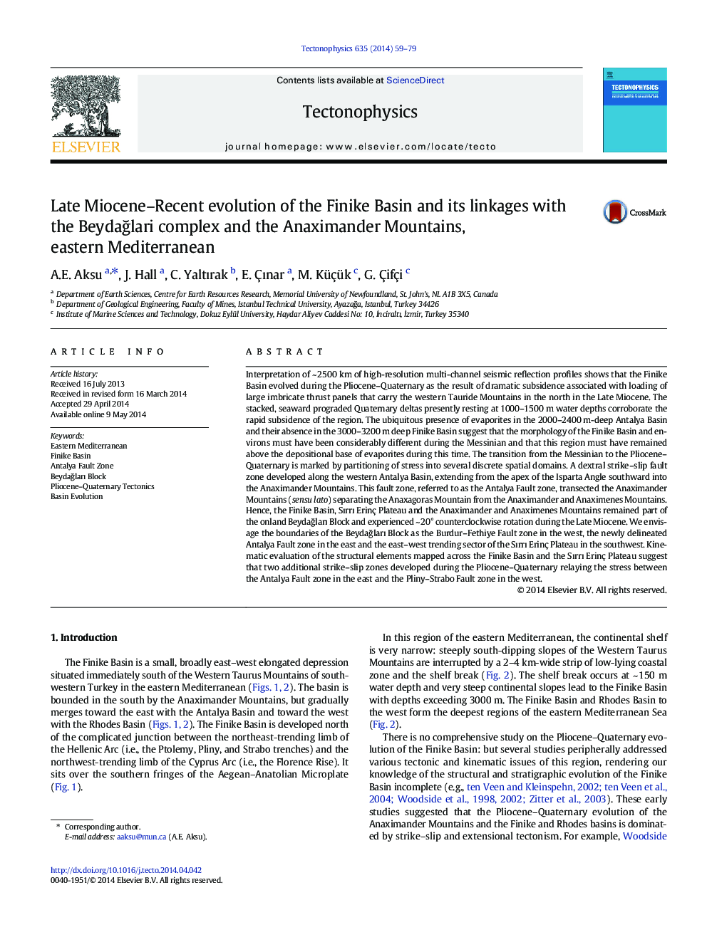 Late Miocene-Recent evolution of the Finike Basin and its linkages with the BeydaÄlari complex and the Anaximander Mountains, eastern Mediterranean