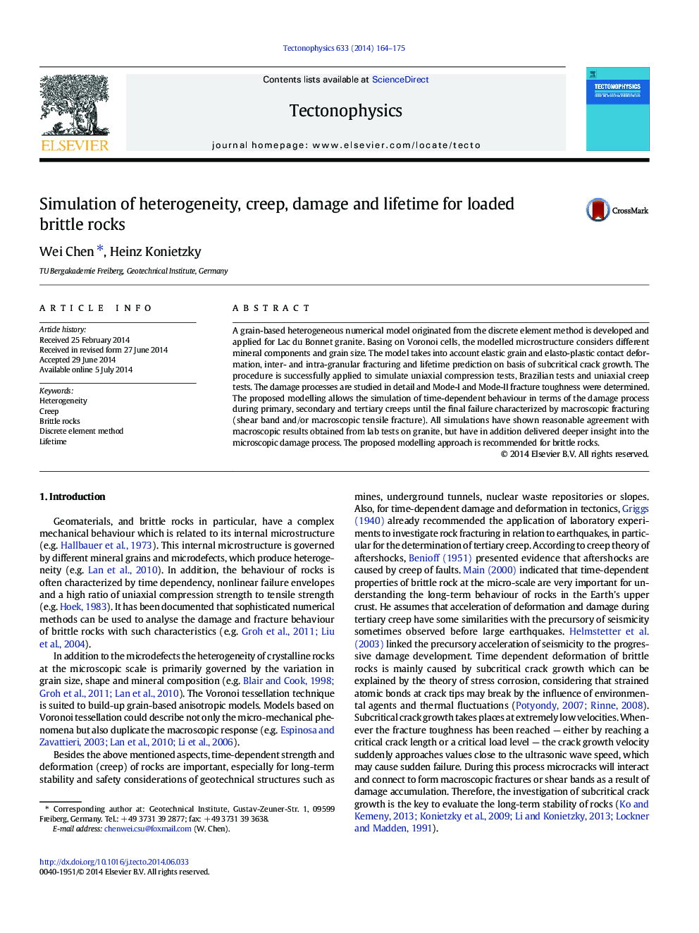 Simulation of heterogeneity, creep, damage and lifetime for loaded brittle rocks