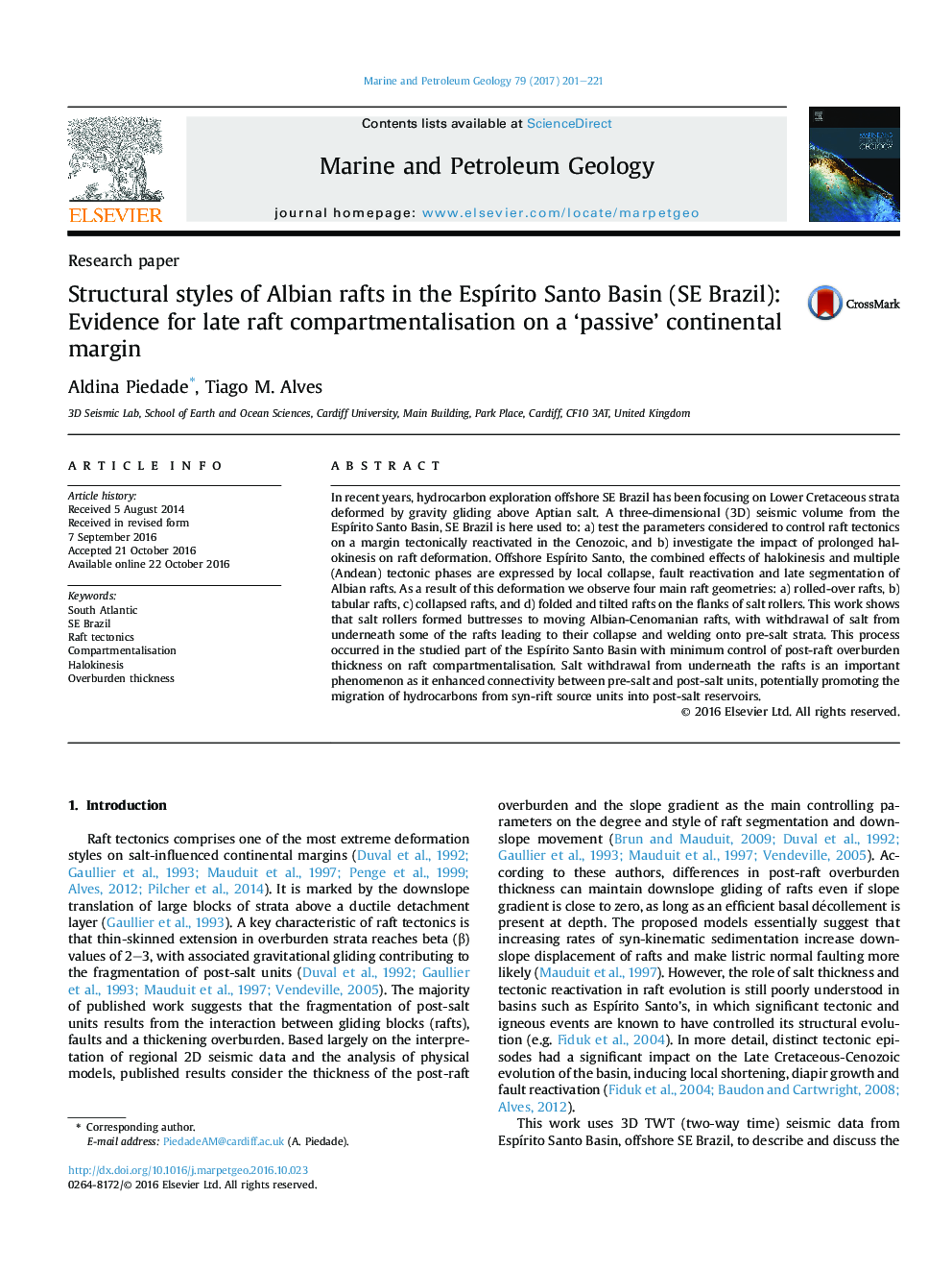 Research paperStructural styles of Albian rafts in the EspÃ­rito Santo Basin (SE Brazil): Evidence for late raft compartmentalisation on a 'passive' continental margin