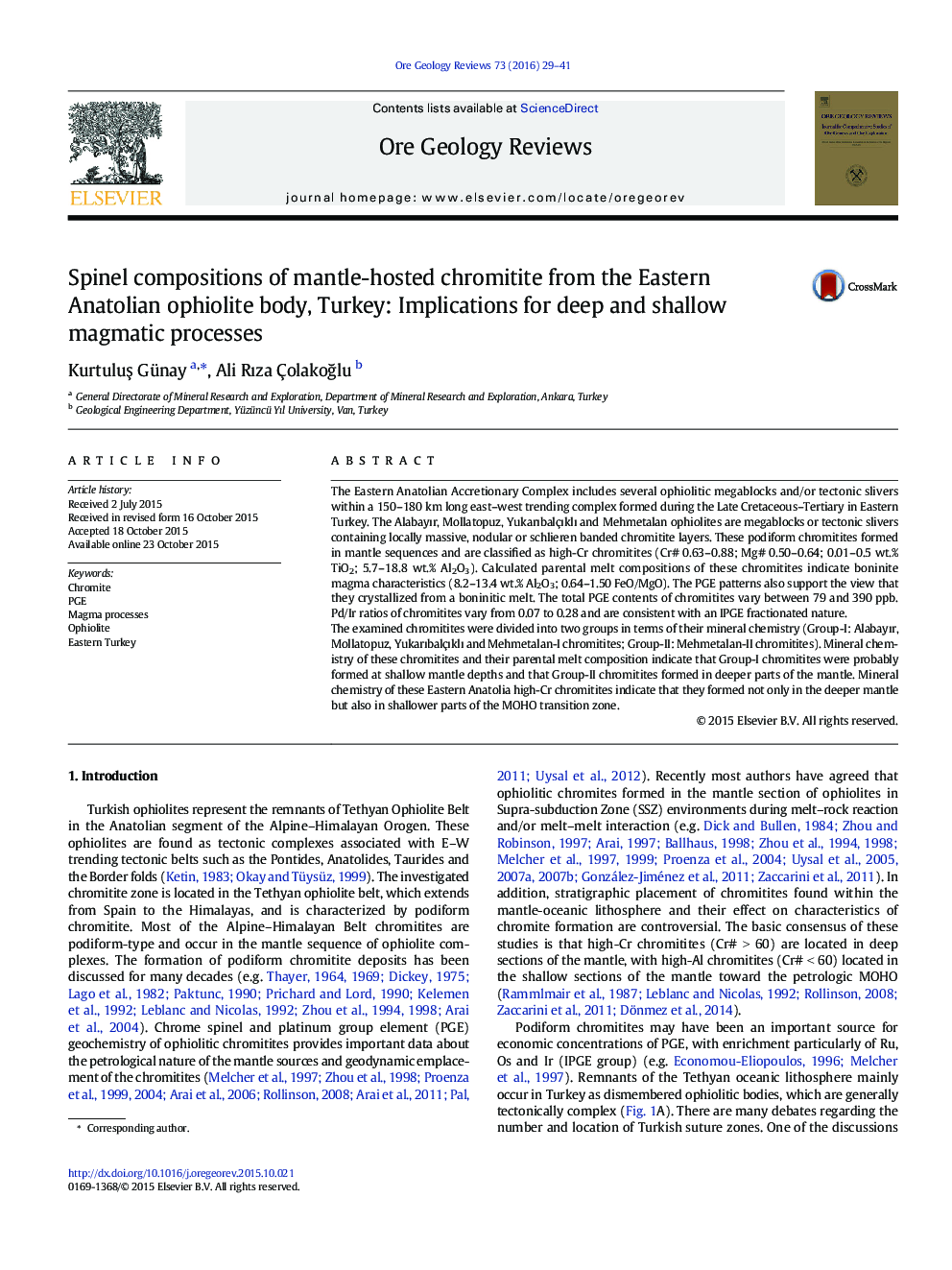 ترکیبات اسپینل از کرومیتیت میزبان انحصاری از بدن افیولیت آناتولی شرقی، ترکیه: پیامدهای فرآیندهای ماگمایی عمیق و کم عمق 
