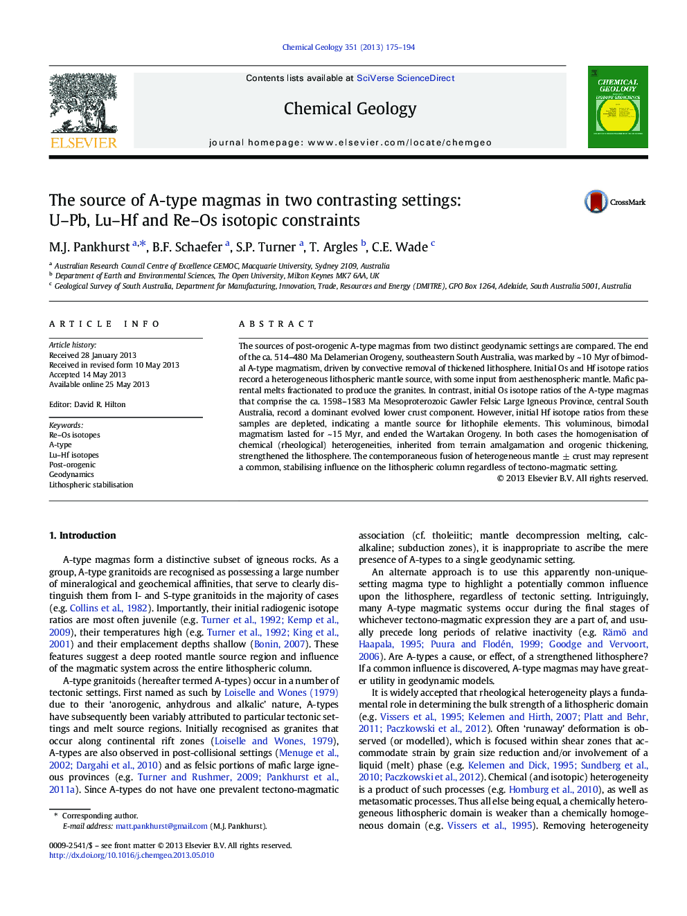 The source of A-type magmas in two contrasting settings: U-Pb, Lu-Hf and Re-Os isotopic constraints