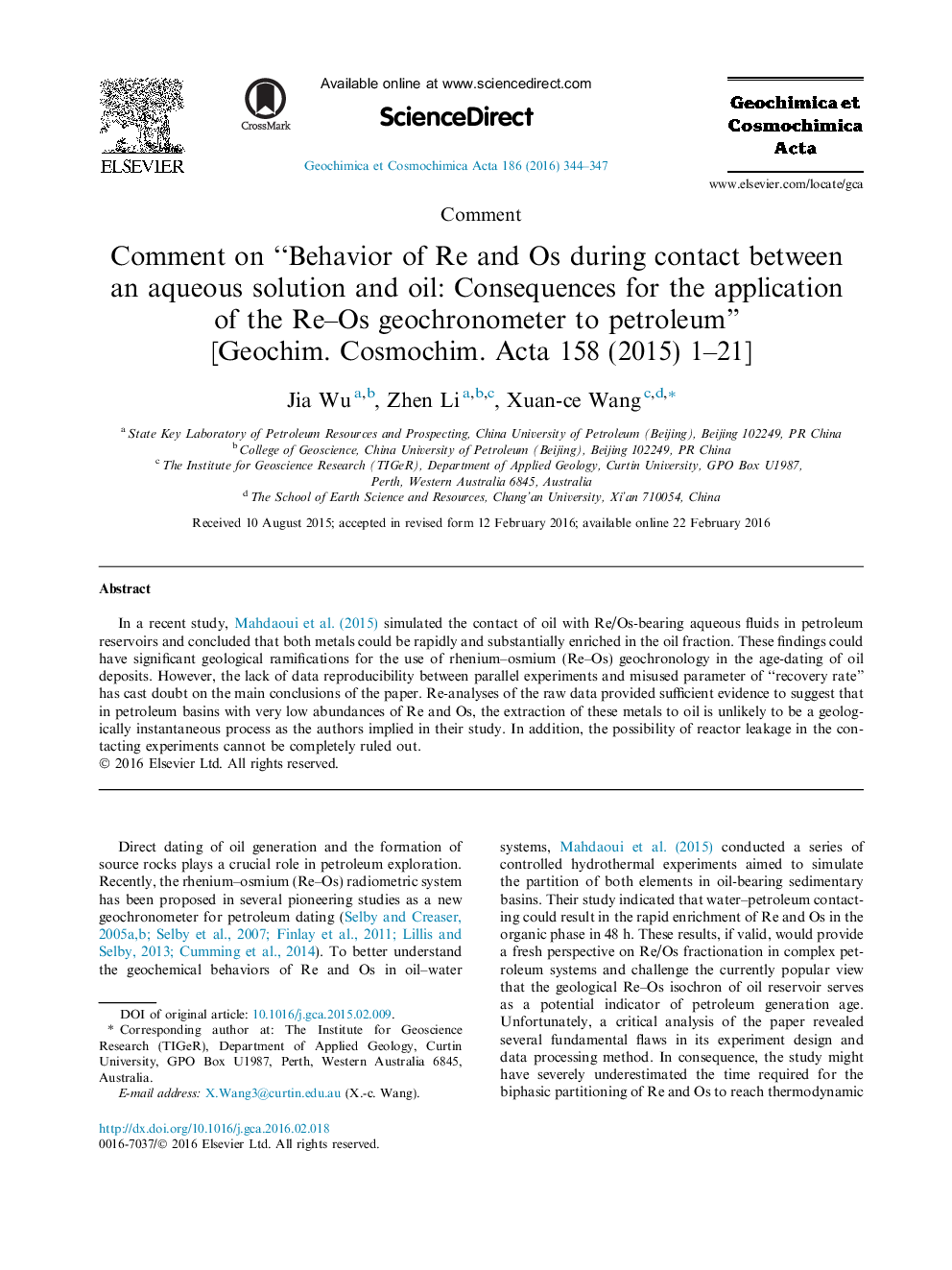 CommentComment on “Behavior of Re and Os during contact between an aqueous solution and oil: Consequences for the application of the Re-Os geochronometer to petroleum” [Geochim. Cosmochim. Acta 158 (2015) 1-21]
