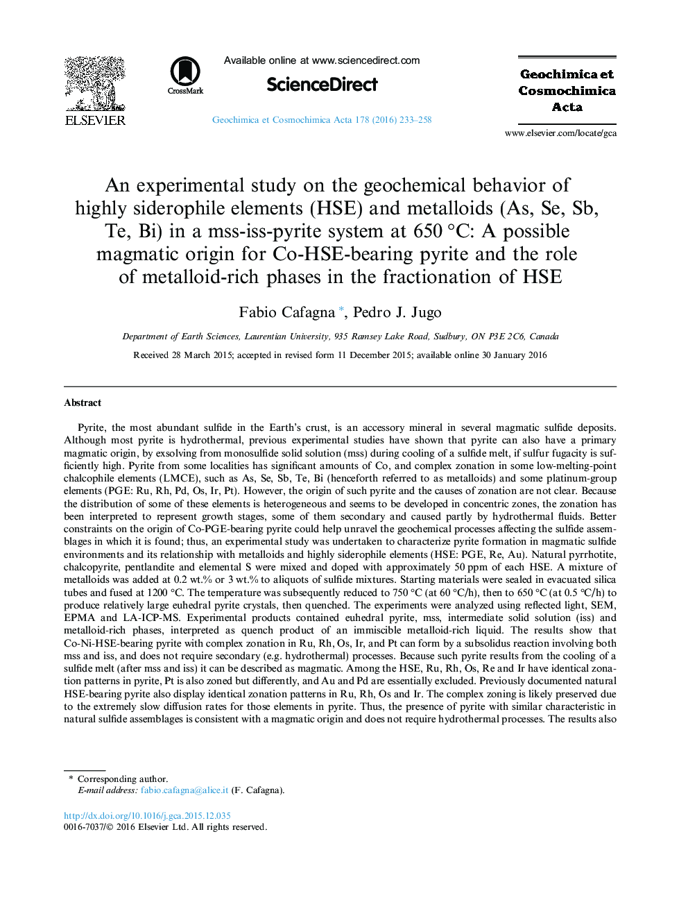 An experimental study on the geochemical behavior of highly siderophile elements (HSE) and metalloids (As, Se, Sb, Te, Bi) in a mss-iss-pyrite system at 650Â Â°C: A possible magmatic origin for Co-HSE-bearing pyrite and the role of metalloid-rich phases i